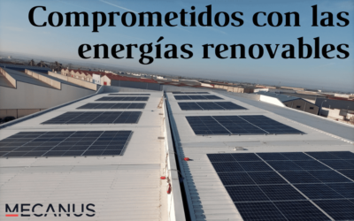 Mecanus ya cuenta con paneles solares en sus instalaciones centrales