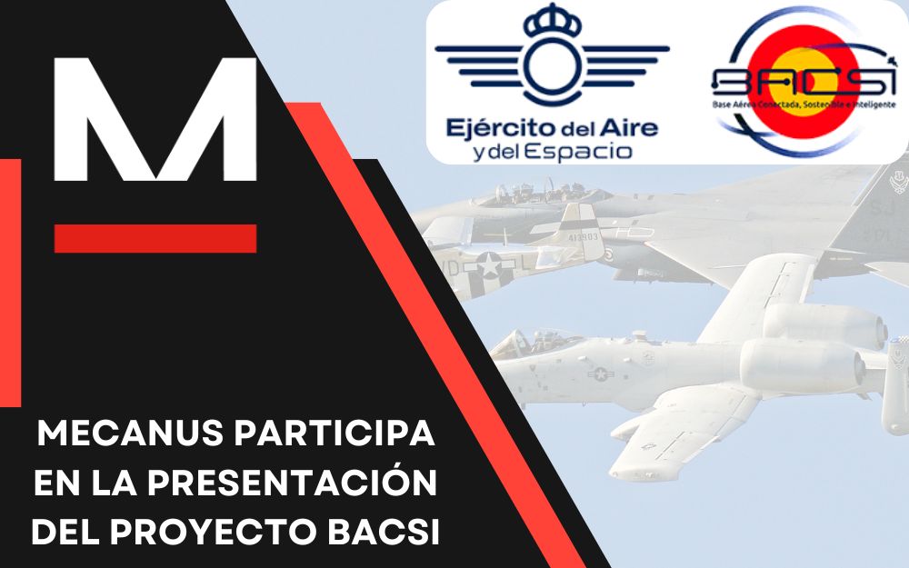 Mecanus participa en la presentación del proyecto BACSI: innovación y defensa en clave de futuro