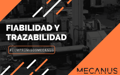 Fiabilidad y trazabilidad, nuestros compromisos