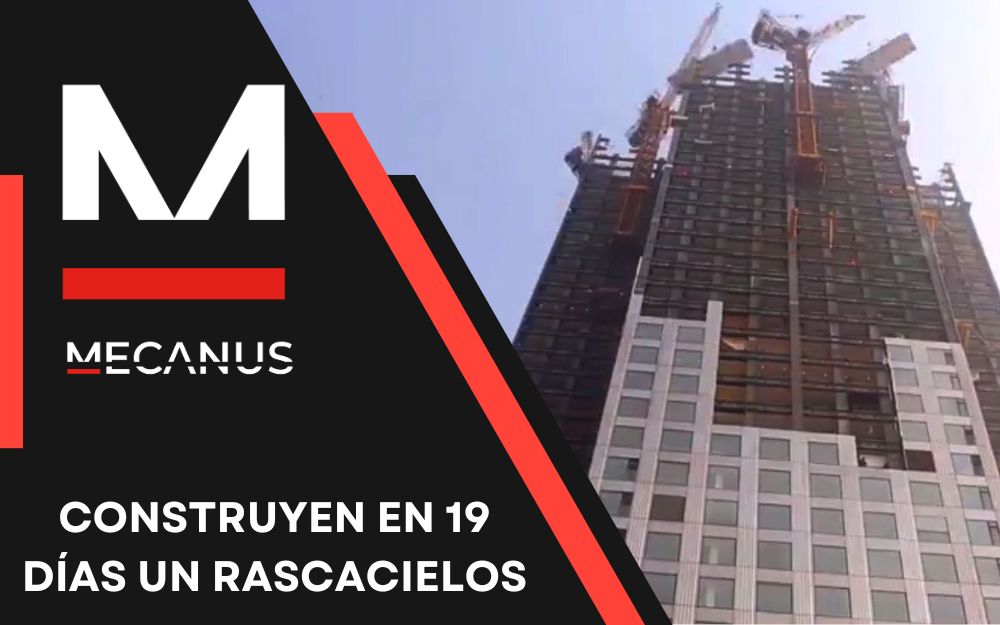 Construcción de un rascacielos - Mecanus